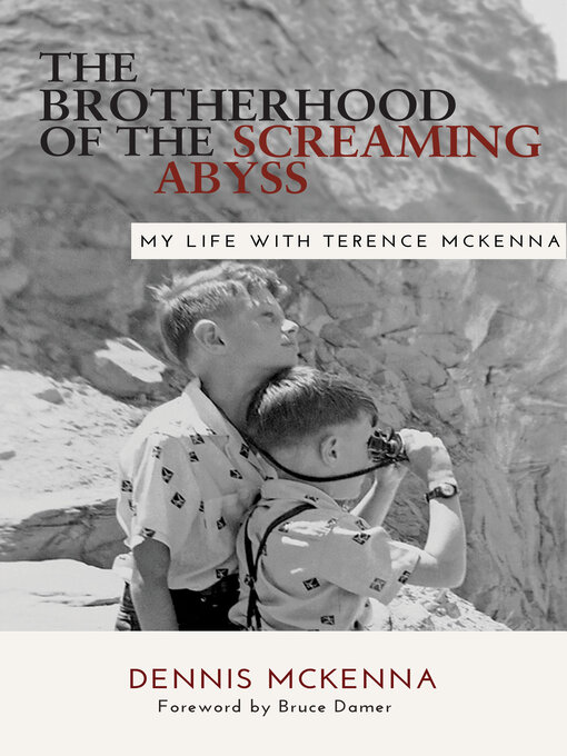 Title details for Brotherhood of the Screaming Abyss by Dennis McKenna - Available